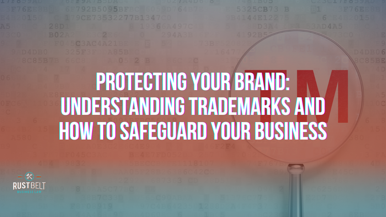Protecting Your Brand Understanding Trademarks and How to Safeguard